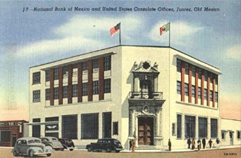 Juarez national-bank-of-mexico-and-united-states-consulate-offices