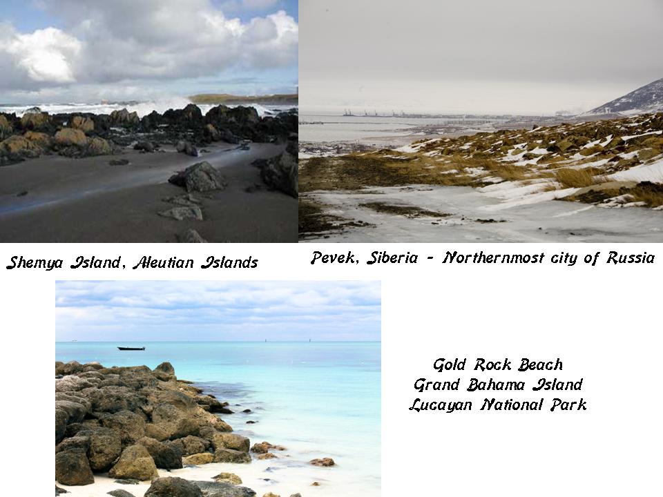 Shemya - Siberia - Grand Bahama